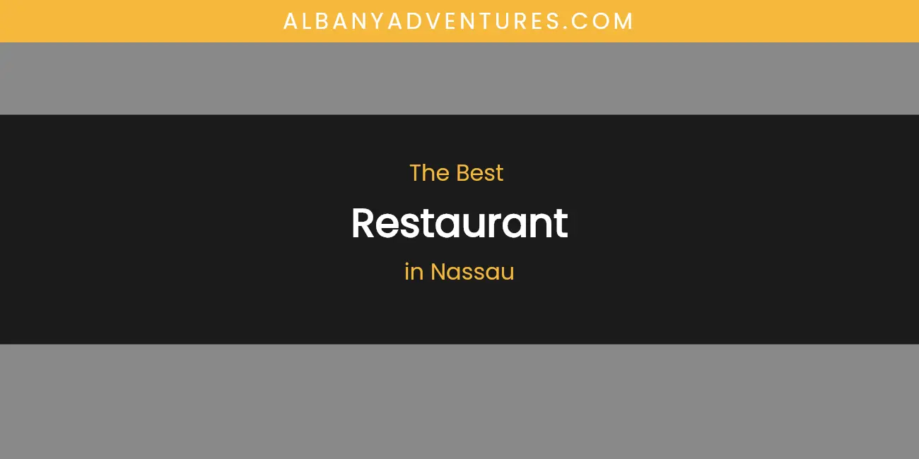 Nassau's Best Restaurant featured